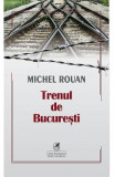Trenul de Bucuresti - Michel Rouan, 2021