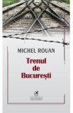 Trenul de Bucuresti - Michel Rouan