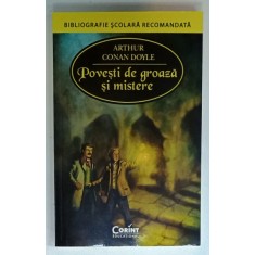 POVESTI DE GROAZA SI MISTERE de ARTHUR CONAN DOYLE , SERIA &#039; BIBLIOGRAFIE SCOLARA RECOMANDATA &#039; , 2015