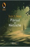 Plansul Lui Nietzsche, Irvin D. Yalom - Editura Humanitas Fiction