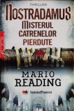 Nostradamus. Misterul catrenelor pierdute - Mario Reading (C162)