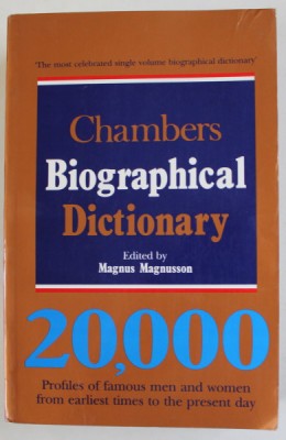 CHAMBERS BIOGRAPHICAL DICTIONARY , edited by MAGNUS MAGNUSSON , 20.000 PROFILES OF FAMOUS MEN AND WOMEN , 1996 foto