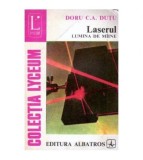 Doru C.A. Dutu - Laserul - lumina de maine - 102047
