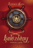 Kalozlany - Pokoli kor | Lupescu Kata
