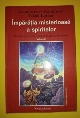Jakob Lorber - Impara?ia misterioasa a Spiritelor (vol. 2) foto