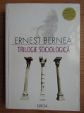 Ernest Bernea - Trilogie sociologica