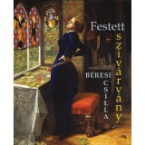 Festett sziv&aacute;rv&aacute;ny - B&eacute;resi Csilla