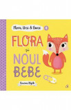 Flora, Ursi si Bursi 4: Flora si noul bebe - Rowena Blyth