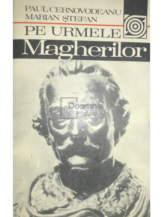 Paul Cernovodeanu - Pe urmele Magherilor (editia 1983)