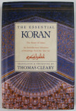 THE ESSENTIAL KORAN , THE HEART OF ISLAM , translated and presented by THOMAS CLEARY , 1993