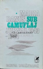 Sub camuflaj. Jurnal 1943-1944 - 1977 - Maria Banus (T66)
