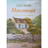 MORCOVEATA. ILUSTRATII DE DAN UNGUREANU-JULES RENARD-258107