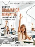 Exercitii de gramatica normativa pentru clasele V-VI. Corectam, exersam, reusim. Limba romana pentru Evaluarea Nationala/Mirela-Gabriela Tanc, Ioana-L