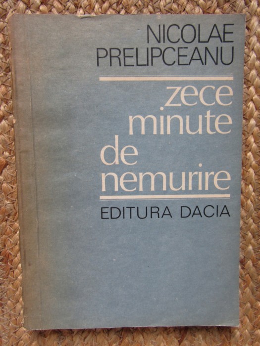 NICOLAE PRELIPCEANU - ZECE MINUTE DE NEMURIRE, 1983