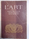 L&#039;ART DANS LA REPUBLIQUE POPULAIRE ROUMAINE , 1954