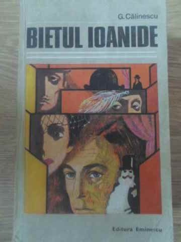 BIETUL IOANIDE-GEORGE CALINESCU-335863