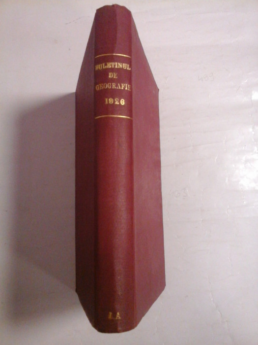 BULETINUL SOCIETATII REGALE ROMANE DE GEOGRAFIE Tomul XLV 1926 si Tomul XLVI 1927 (prezentare in franceza si romana)