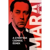 A gyerty&aacute;k csonkig &eacute;gnek - M&aacute;rai S&aacute;ndor