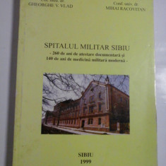 SPITALUL MILITAR SIBIU - COL. MED. DR. GHEORGHE V. VLAD, CONF. UNIV. DR. MIHAI RACOVITA