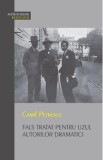 Fals tratat pentru uzul autorilor dramatici - Camil Petrescu
