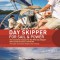 Day Skipper for Sail and Power: The Essential Manual for the Rya Day Skipper Theory and Practical Certificate 3rd Edition