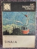 Sinaia de Radu Ghica Moise. Mic indreptar turistic + harta, 1988, 117 pagini, stare buna