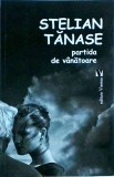 Stelian Tanase - Partida de vanatoare, Vremea