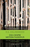 Cumpara ieftin Eseu despre metoda filozofică - Paperback brosat - Robin George Collingwood - Humanitas