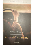 Vitali Cipileaga - De vorbă cu Emma (editia 2016)