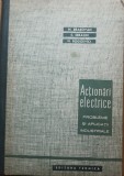 ACTIONARI ELECTRICE PROBLEME SI APLICATII INDUSTRIALE - M. BRASOVAN
