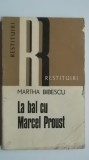 Martha Bibescu - La bal cu Marcel Proust, 1976, Dacia