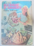 BUCATARIE SI SANATATE-NICOLAE MIHAI,ADRIANA MIHAI BUCURESTI , 1989 * PREZINTA HALOURI DE APA
