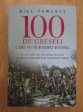 Bill Fawcett - 100 de greseli care au schimbat istoria