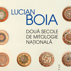 Doua secole de mitologie nationala