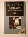 Gustave Thibon - Diagnostic: eseu de fiziologie socială (prefață Gabriel Marcel) (sublinieri)
