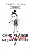 Cand plange sacadat masina de tocat - Tracus Arte