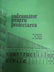 Indrumar Pentru Proiectarea Constructiilor Civile Vol. 2 - Al. Ciornei, Al. Secu, M. Vornicu ,549705 foto