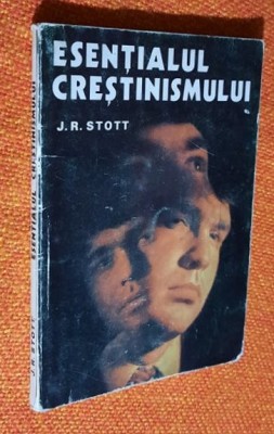 Esentialul crestinismului - J. R. Stott foto