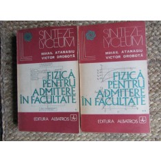 Fizica pentru admitere in facultate Vol. 1-2 - 1974 - Mihail Atanasiu