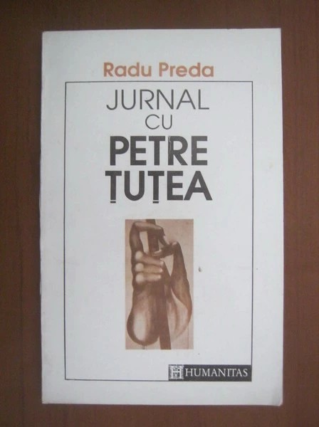 Radu Preda - Jurnal cu Petre Țuțea