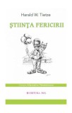 Știința Fericirii - Paperback brosat - Harald W. Tietze - Mix