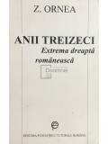 Z. Ornea - Anii treizeci. Extrema dreaptă rom&acirc;nească (editia 1995)