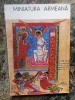 Miniatura Armeana - L.A. Turnovo, Alice Poladian-Moagar, Corina Niculescu, 1975, Meridiane - Carte Arta, Reproduceri Miniaturi Armene