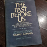 The Past Before Us