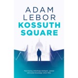 Kossuth Square - Adam Lebor