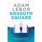 Kossuth Square - Adam Lebor