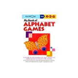 My Book of Alphabet Games Ages 4, 5, 6