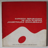 EXPOZITIA REPUBLICANA DE ARTA PLASTICA &#039; MAGISTRALELE SOCIALISMULUI &#039;, SALA ATENEULUI ROMAN , APRILIE 1976