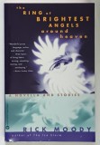 THE RING OF BRIGHTEST ANGELS AROUND HEAVEN by RICK MOODY , 1996