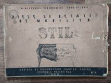 STIL - PIESE SI DETALII DE MOBILIER, IONESCU POMPILIU, ING. CRISTEA ION 1966